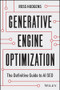 Generative Engine Optimization (The Definitive Guide to AI SEO) by Ross Hudgens, 9781394439805