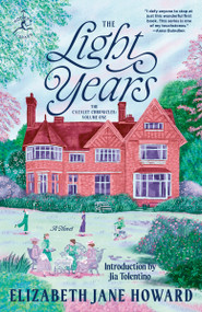 The Light Years (A Novel) by Elizabeth Jane Howard, Jia Tolentino, 9798217459810
