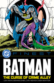 DC Finest: Batman: The Curse of Crime Alley by Len Wein, Dennis O'Neil, Irv Novick, Don Newton, 9781799509615