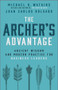 The Archer's Advantage by Michael D. Watkins, Juan-Carlos Holgado, 9781394415328
