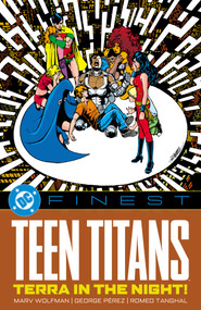 DC Finest: Teen Titans: Terra in the Night! by Marv Wolfman, George Perez, 9781799509332