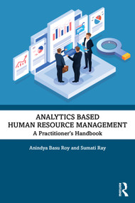 Analytics based Human Resource Management (A Practitioner's Handbook) by Anindya Basu Roy, Sumati Ray, 9781041265627
