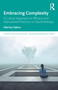 Embracing Complexity (A Critical Approach to Efficacy and Manualised Practices in Psychotherapy) by Patricia Talens, 9781041096887