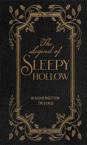 The Legend of Sleepy Hollow (Deluxe, hardbound edition) by Washington Irving, Arthur Rackham, Peter Pauper Press Inc., 9781441348531