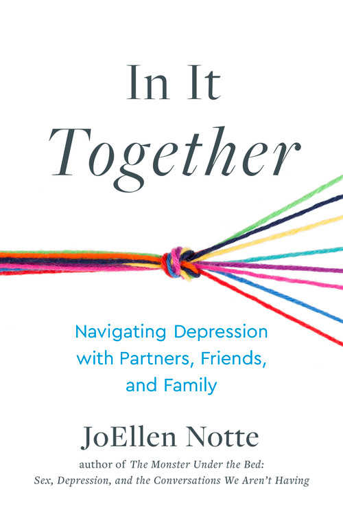 In It Together (Navigating Depression with Partners, Friends, and Family) by JoEllen Notte, 9781990869082