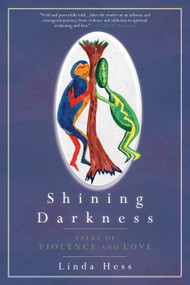 Shining Darkness (Tales of Violence and Love) by Linda Hess, 9781966608646