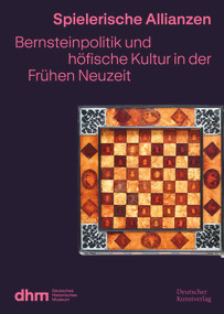 Spielerische Allianzen (Bernsteinpolitik und höfische Kultur in der Frühen Neuzeit) (German Edition) by Fritz Backhaus, Wolfgang Cortjaens, Thomas Weißbrich, 9783422804272