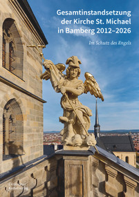 Gesamtinstandsetzung der Kirche St. Michael in Bamberg (Im Schutz des Engels) (German Edition) by Bürgerspitalstiftung, 9783422804326