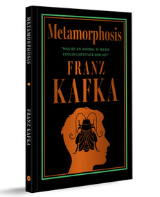 Metamorphosis (Deluxe Hardbound Edition) by Franz Kafka, 9789370898998
