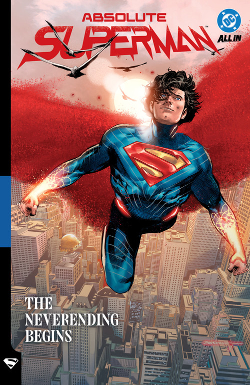 Absolute Superman Vol. 3: The Neverending Begins by Jason Aaron, Juan Ferreyra, 9781799508939