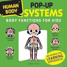 Human Body Pop-up SYSTEMS Body Functions for Kids by Wonder House Books, 9789362145222