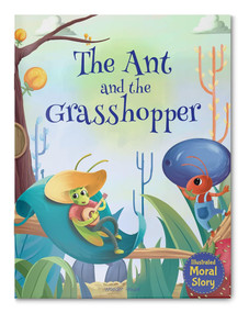 Ant and the Grasshopper - Illustrated Moral Story for Children, The by Wonder House Books, 9789354406812
