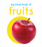 My First Book of Fruits: First Board Book by Wonder House Books, 9789386538505