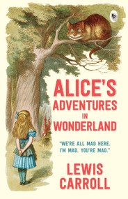 Alice in Wonderland - Classics by Lewis Carroll, 9788175992986