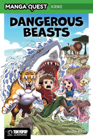Manga Quest: Dangerous Beasts (Hardcover) by Shin Mikuni, 9781427889829