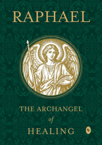 Raphael: The Archangel of Healing by White Arrow Books, 9789370892903