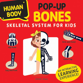 Human Body Pop-up BONES Skeletal System for Kids by Wonder House Books, 9789362145765
