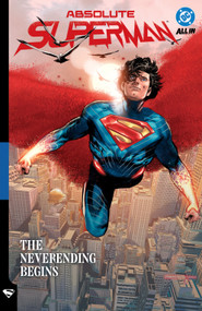 Absolute Superman Vol. 3: The Neverending Begins by Jason Aaron, Juan Ferreyra, 9781799508922