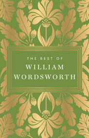 The Best of William Wordsworth by William Wordsworth, 9789370899650