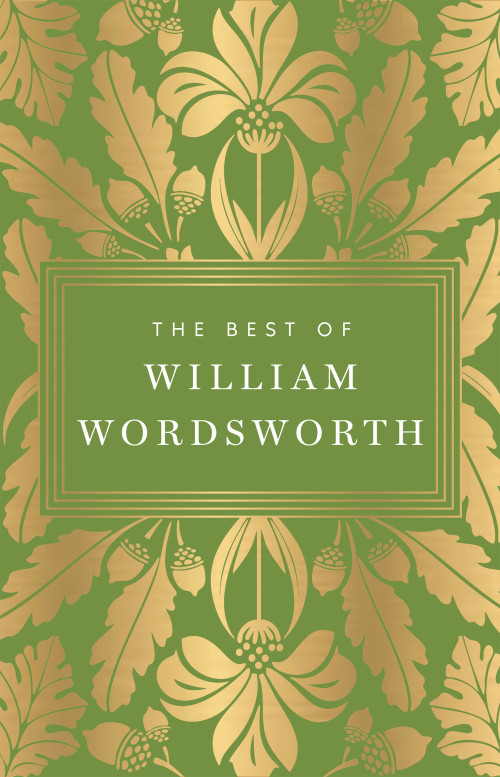 The Best of William Wordsworth by William Wordsworth, 9789370899650