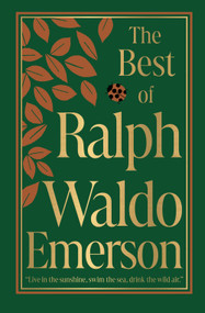 The Best of Ralph Waldo Emerson (Deluxe Hardbound Edition) by Ralph Waldo Emerson, 9789370890466