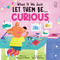 Let Them Be... Curious by Rituparna Ghosh, 9789370891043
