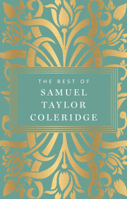 The Best of Samuel Taylor Coleridge by Samuel Taylor Coleridge, 9789370896833