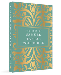 The Best of Samuel Taylor Coleridge by Samuel Taylor Coleridge, 9789370896833