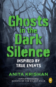 Ghosts in the Dark Silence by Anita Krishan, 9789354406249