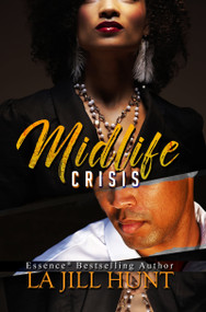 Midlife Crisis by La Jill Hunt, 9781601621290