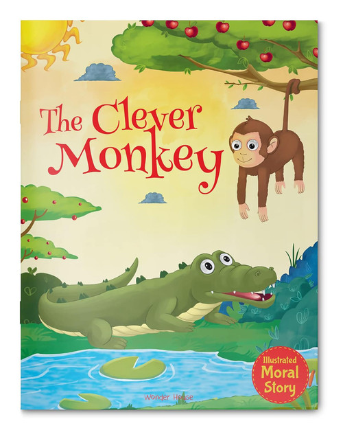 Clever Monkey - Illustrated Moral Story for Children, The by Wonder House Books, 9789354406836
