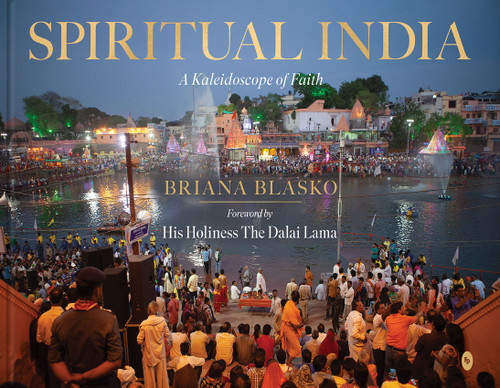 Spiritual India: A Kaleidoscope of Faith (A Kaleidoscope of Faith) by Briana Blasko, 9789370894211