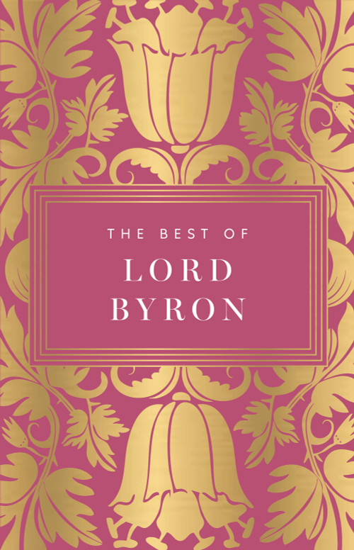 The Best of Lord Byron by Lord Byron, 9789370897700