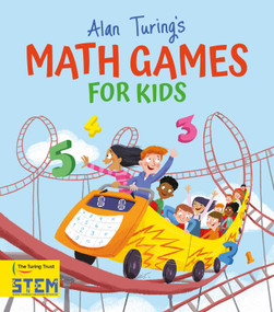 Alan Turing's Math Games for Kids by Potter, 9781398802520