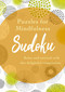 Puzzles for Mindfulness Sudoku (Relax and unwind with this delightful compilation) by Eric Saunders, 9781398802803