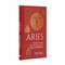 Aries (Let Your Sun Sign Show You the Way to a Happy and Fulfilling Life) by Marion Williamson, Pam Carruthers, 9781398808560