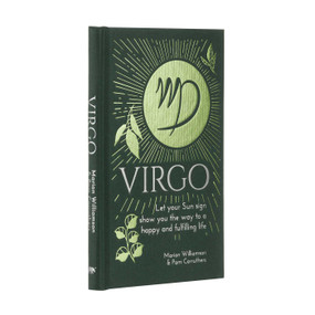 Virgo (Let Your Sun Sign Show You the Way to a Happy and Fulfilling Life) by Marion Williamson, Pam Carruthers, 9781398808669