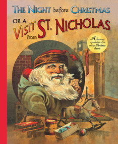 The Night Before Christmas or a Visit from St. Nicholas (A Charming Reproduction of an Antique Christmas Classic) by Moore, 9781398808706