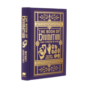 The Book of Divination (A Guide to Predicting the Future) by Michael Johnstone, 9781398808829