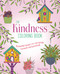 Kindness Coloring Book (Beautiful Images to Encourage Warmth and Goodwill) by Nina Taylor, 9781398809017