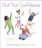Find Your Confidence (Activities to Help You Believe in Yourself) by Philip,O'Connell, 9781398809079