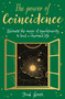 The Power of Coincidence (The Mysterious Role of Synchronicity in Shaping Our Lives) by Frank Joseph, Dale Graff, 9781398809253