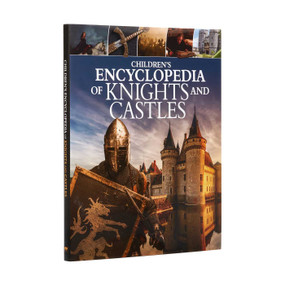 Children's Encyclopedia of Knights and Castles by Sheehan,Elgin,Pirotta,Macdonald,Levy,Gravett, 9781398809420