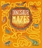 Dinosaur Mazes (45 Exciting Mazes Packed with Prehistoric Facts) by Yeo, 9781398815391