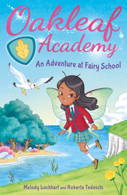 Oakleaf Academy: An Adventure at Fairy School by Lockhart, 9781398819146