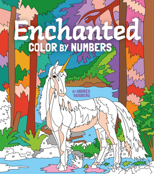 Enchanted Color by Numbers (Includes 45 Artworks To Colour) by Andres Vaisberg, 9781398819634