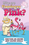 Why Are Flamingos Pink? (Questions and Answers About Amazing Animals) by Potter,Hibbert, 9781398820166