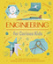 Engineering for Curious Kids (An Illustrated Introduction to Building Machines and Amazing Structures!) by Oxlade, 9781398820180