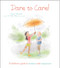 Dare to Care! (A Children's Guide to Kindness and Compassion) by Alexander, 9781398820258