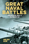 Great Naval Battles (From Medieval Wars to the Present Day) by Helen Doe, 9781398820487